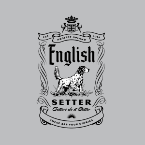 English-Setter-Shirt-close-up- Close up of the setters do it better shirt design.