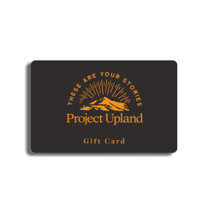 Project Upland Gift Card