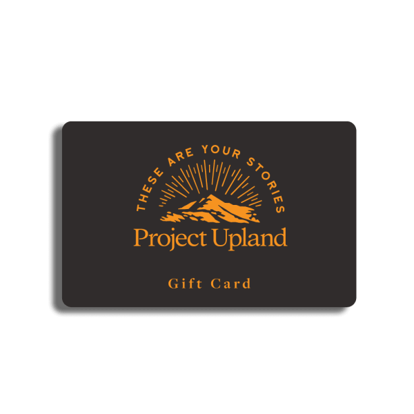 Project Upland Gift Card