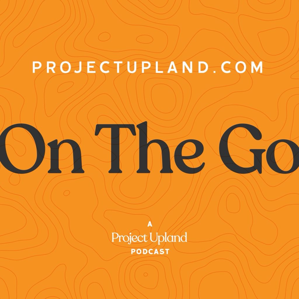 ProjectUpland.com On the Go Podcast Logo